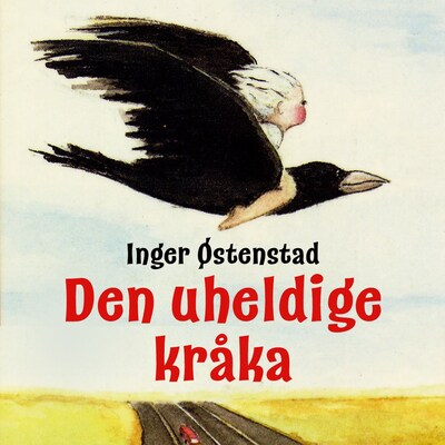 Den uheldige kråka – lydbok – Inger Østenstad