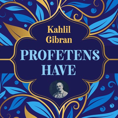 Profetens have – lydbok – Kahlil Gibran