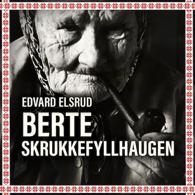 Berte Skrukkefyllhaugen