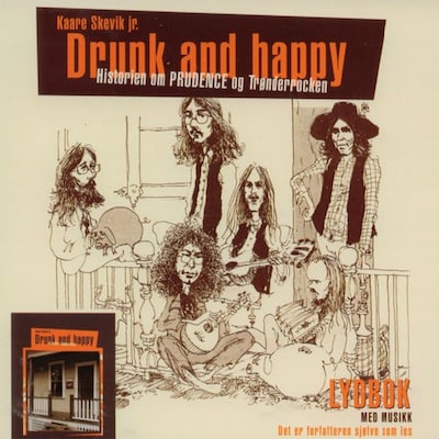 Drunk and happy – lydbok – Kaare Skevik