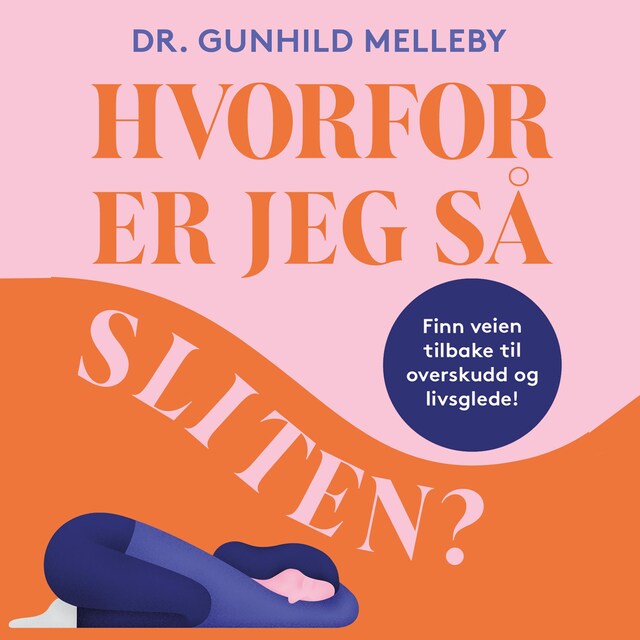 Bokomslag for Hvorfor er jeg så sliten?