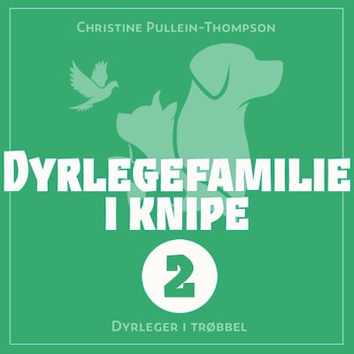 Dyrleger i trøbbel – lydbok – Christine Pullein-Thompson