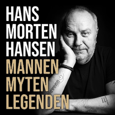 Mannen, myten, legenden – lydbok – Hans Morten Hansen, Anita H. Jakobsen
