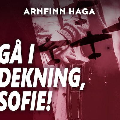 Gå i dekning, Sofie!