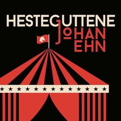 Hesteguttene – lydbok – Johan Ehn