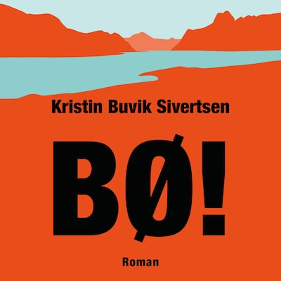 Bø! – lydbok – Kristin Buvik Sivertsen