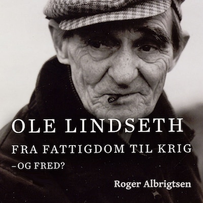 Ole Lindseth – lydbok – Roger Albrigtsen