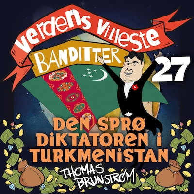 Den sprø diktatoren i Turkmenistan