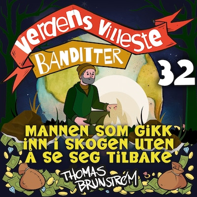 Mannen som gikk inn i skogen uten å se seg tilbake