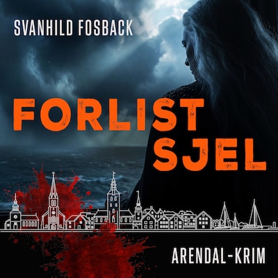 Forlist sjel – lydbok – Svanhild Fosback