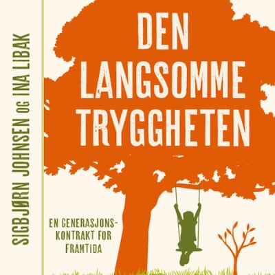 Den langsomme tryggheten