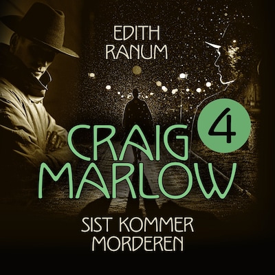 Sist kommer morderen – lydbok – Edith Ranum