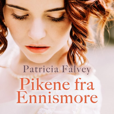 Pikene fra Ennismore – lydbok – Patricia Falvey