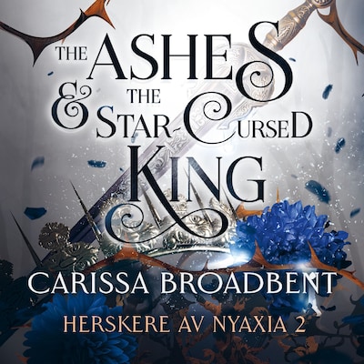 The ashes & the star-cursed king