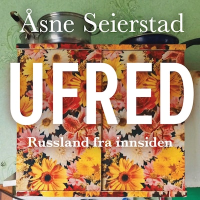 Ufred – lydbok – Åsne Seierstad