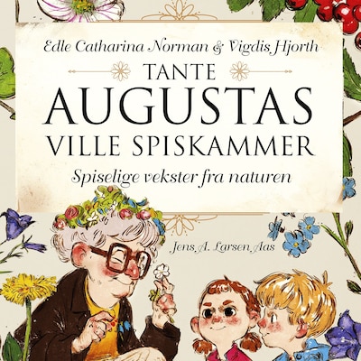 Tante Augustas ville spiskammer