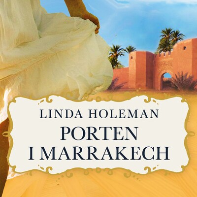 Porten i Marrakech – lydbok – Linda Holeman