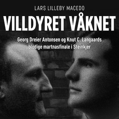 Villdyret våknet