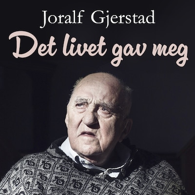 Det livet gav meg