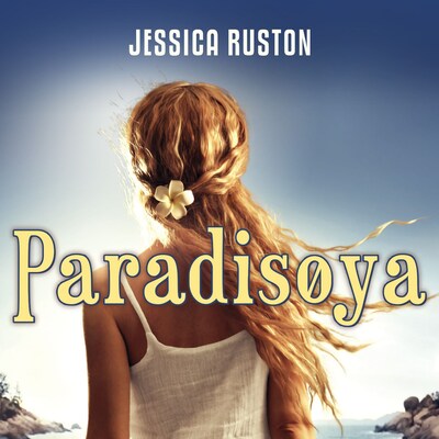 Paradisøya – lydbok – Jessica Ruston