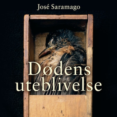 Dødens uteblivelse – lydbok – José Saramago