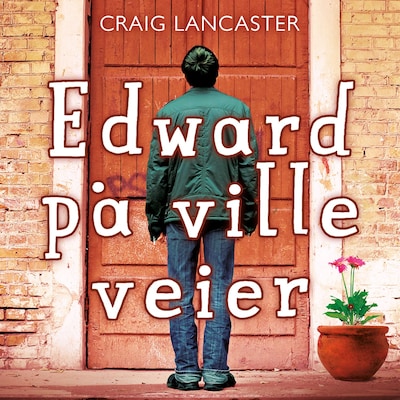 Edward på ville veier – lydbok – Craig Lancaster