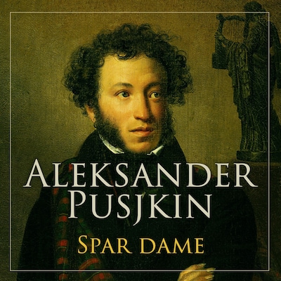 Spar dame – lydbok – Aleksandr Puškin