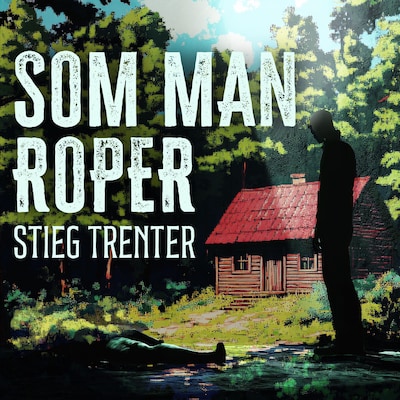 Som man roper...