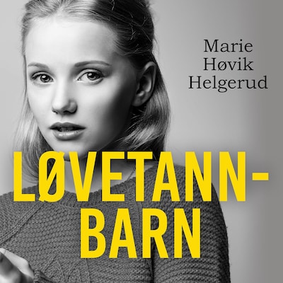 Løvetannbarn – lydbok – Marie H. Helgerud