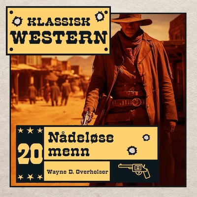 Nådeløse menn – lydbok – Wayne D. Overholser