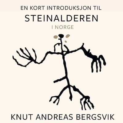 En kort introduksjon til steinalderen i Norge