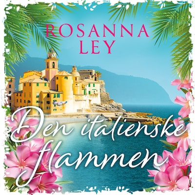 Den italienske flammen – lydbok – Rosanna Ley
