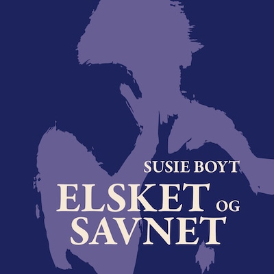 Elsket og savnet