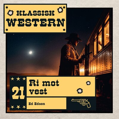 Ri mot vest – lydbok – Ed Edson