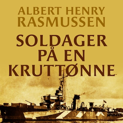 Soldager på en kruttønne – lydbok – A.H. Rasmussen