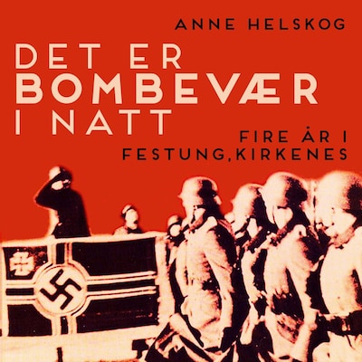 Det er bombevær i natt