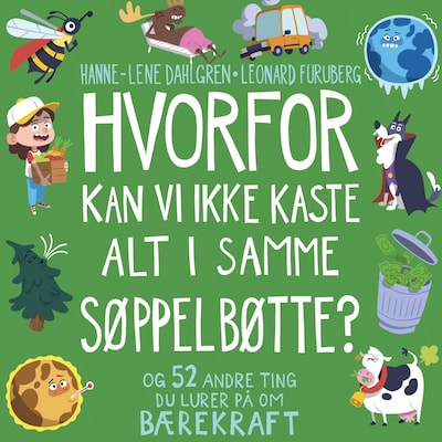 Hvorfor kan vi ikke kaste alt i samme søppelbøtte?