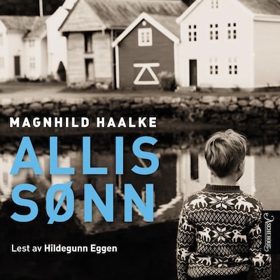 Allis sønn – lydbok – Magnhild Haalke