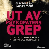 Ut av psykopatens grep