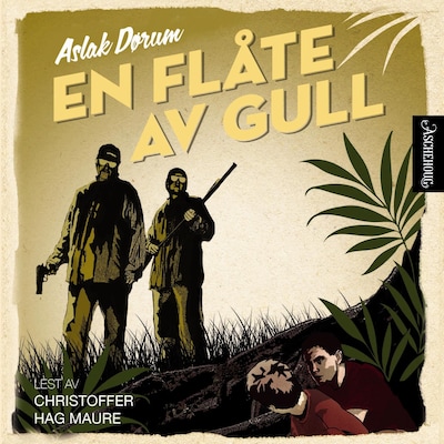 En flåte av gull – lydbok – Aslak Dørum