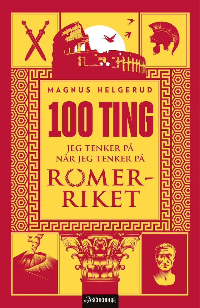 Bokomslag for 100 ting jeg tenker på når jeg tenker på Romerriket