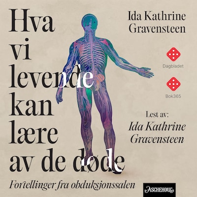 Hva vi levende kan lære av de døde – lydbok – Ida Kathrine Gravensteen