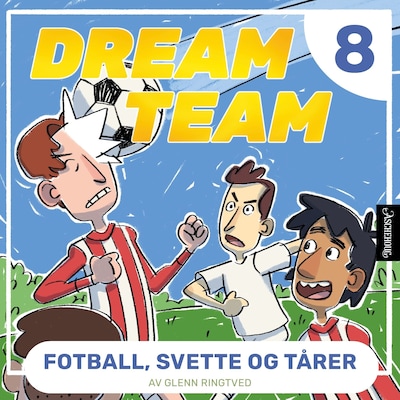 Fotball, svette og tårer