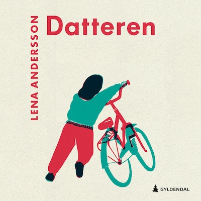 Datteren – lydbok – Lena Andersson