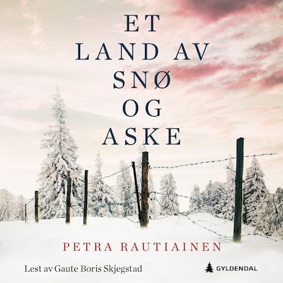 Et land av snø og aske – lydbok – Petra Rautiainen