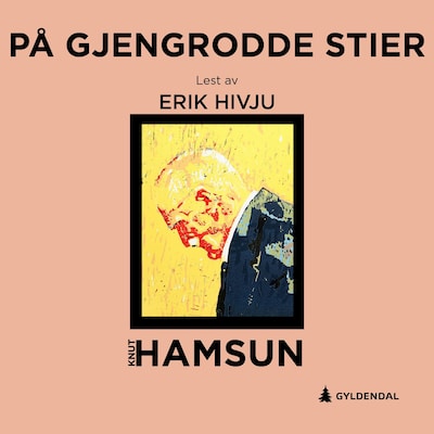 På gjengrodde stier