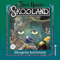 Skogene kommer
