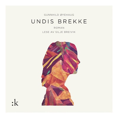 Undis Brekke – lydbok – Gunnhild Øyehaug