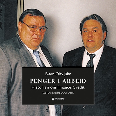 Penger i arbeid – lydbok – Bjørn Olav Jahr