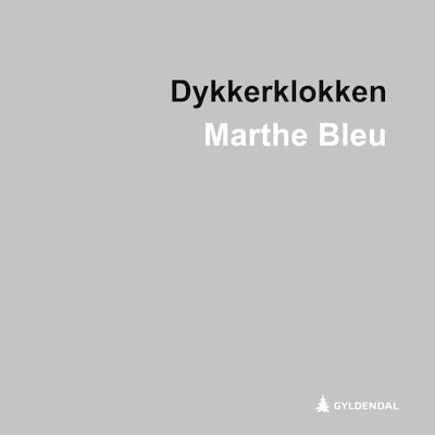 Dykkerklokken – lydbok – Marthe Bleu